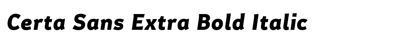 Certa Sans Extra Bold Italic